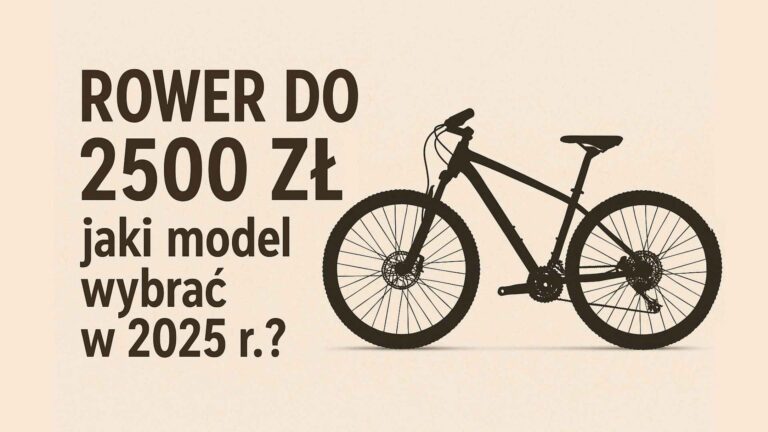 Read more about the article Rower do 2500 zł. Jaki model wybrać w 2025 r. ?